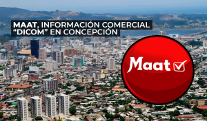 Maat Chile DICOM en Concepción informes comerciales en tu ciudad región