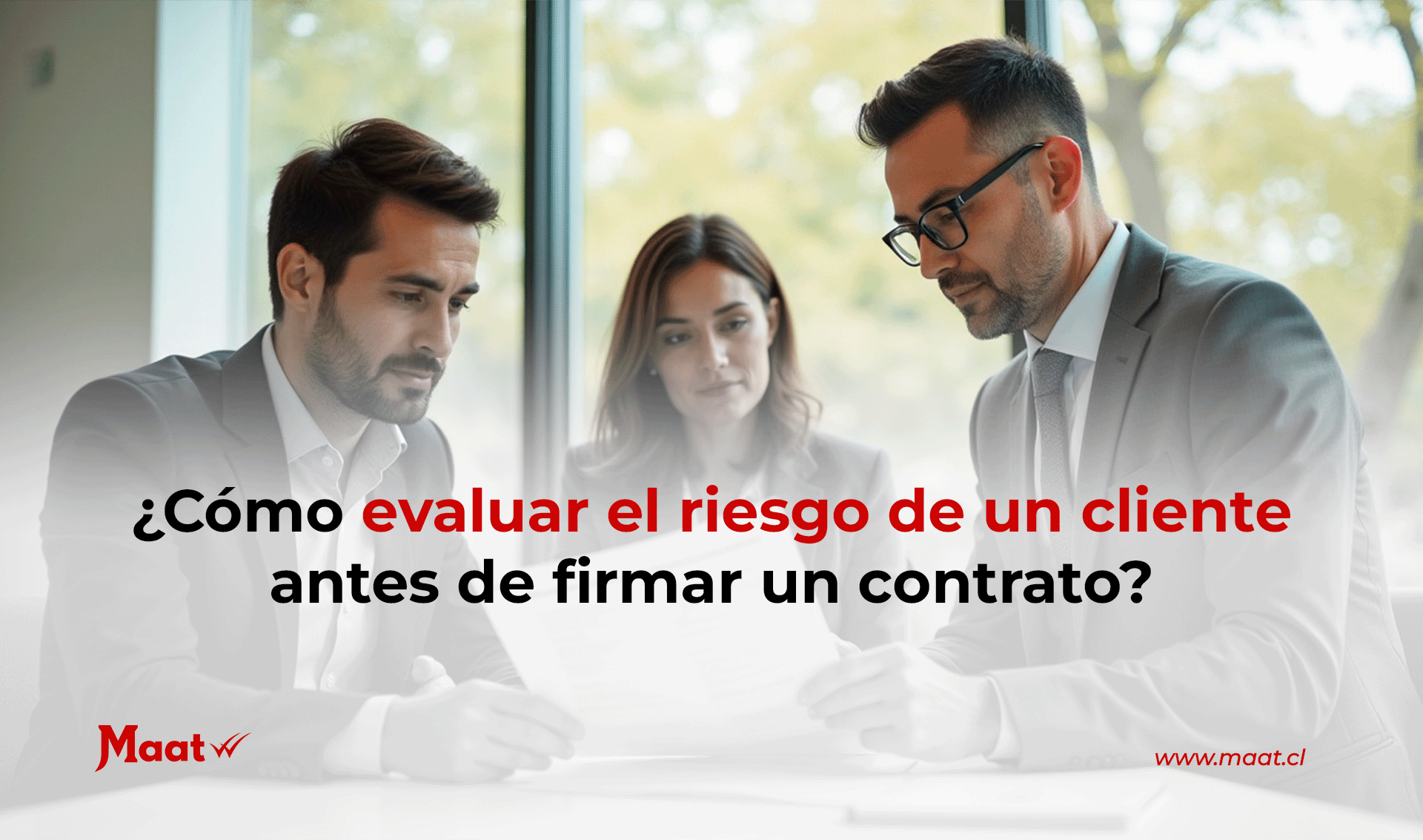 Evaluar el riesgo de un cliente antes de firmar un contrato comercial
