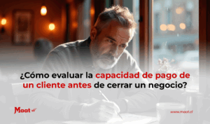 Cómo evaluar la capacidad de pago de un cliente, analizar su solvencia y validar si puede pagar antes de cerrar un negocio
