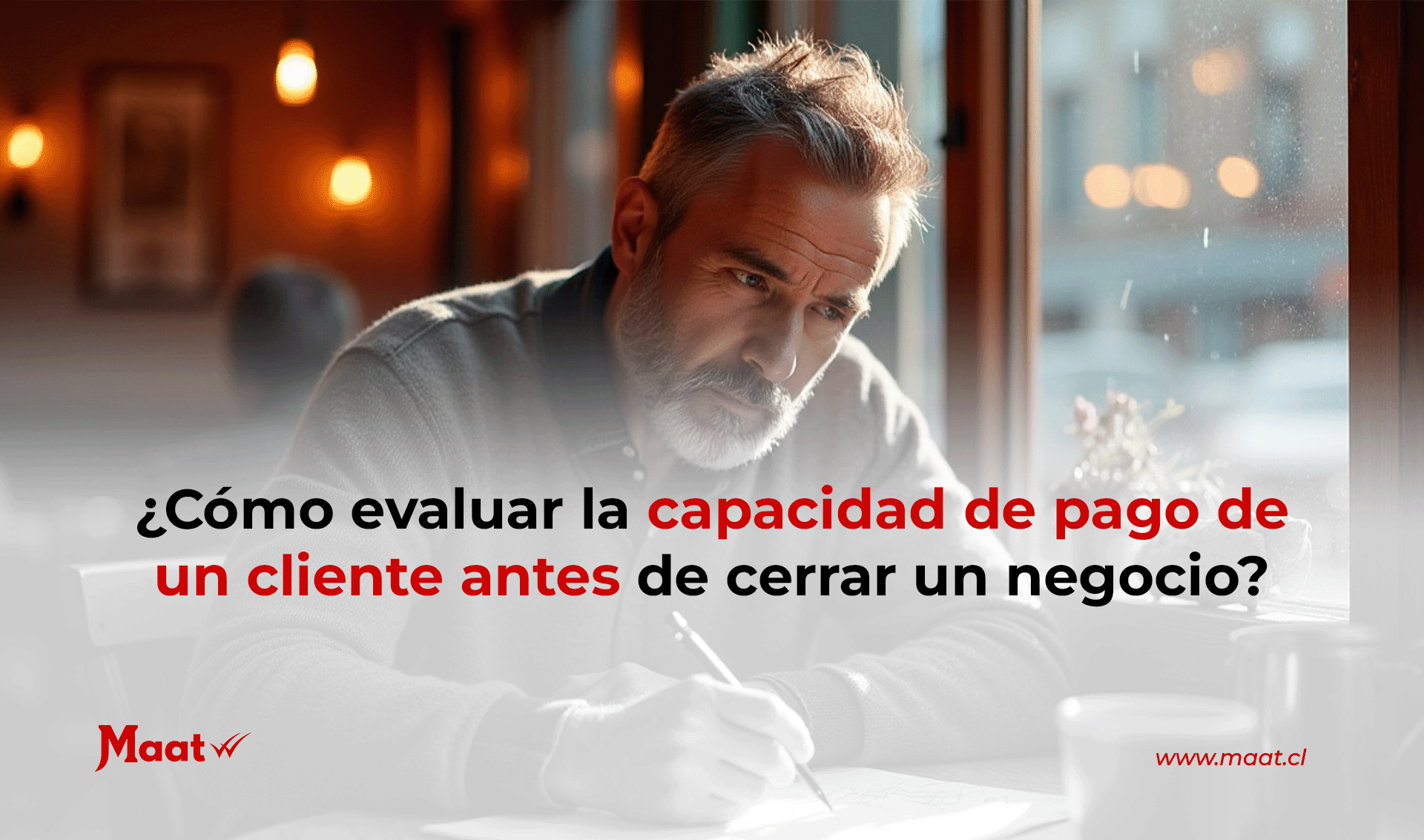 Cómo evaluar la capacidad de pago de un cliente, analizar su solvencia y validar si puede pagar antes de cerrar un negocio